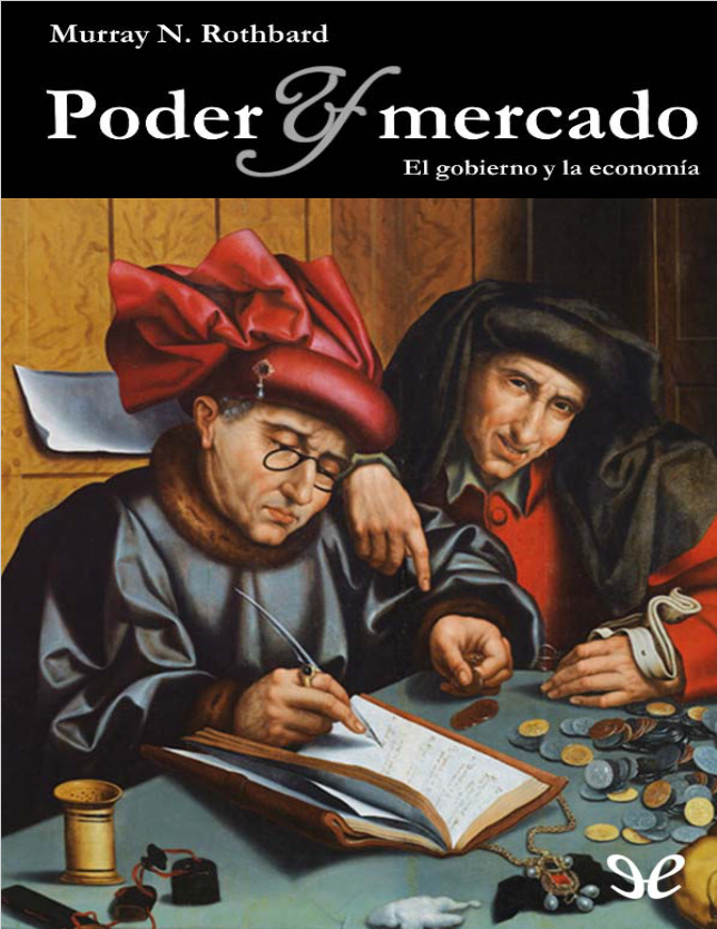 Poder y mercado: el gobierno y la economía